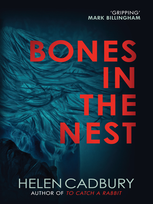 Title details for Bones in the Nest by Helen Cadbury - Available